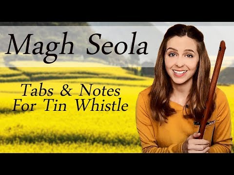 Magh Seóla  - The Level Plain - Tin Whistle Tabs and Notes