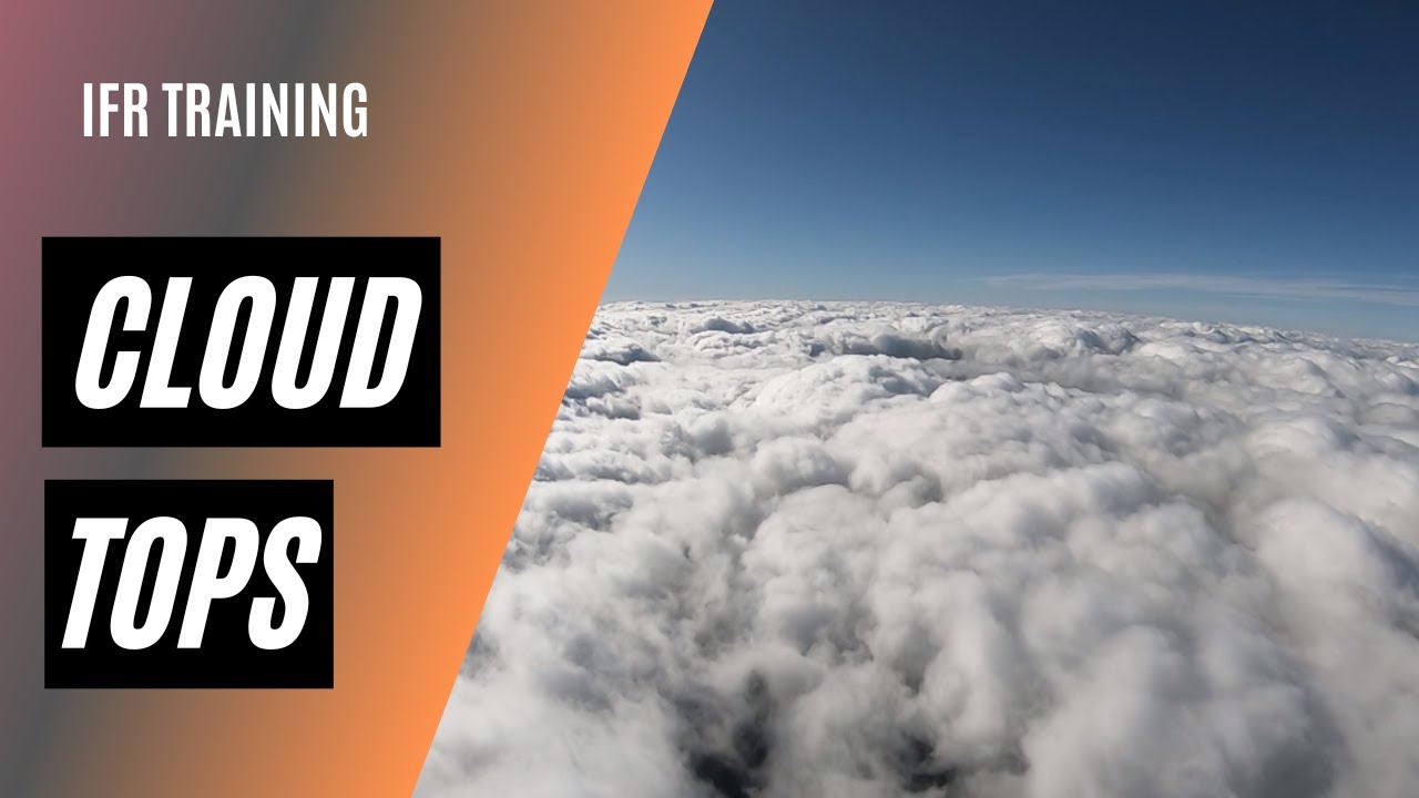 How to Determine Cloud Tops | Weather Imagery | METARs and TAFs