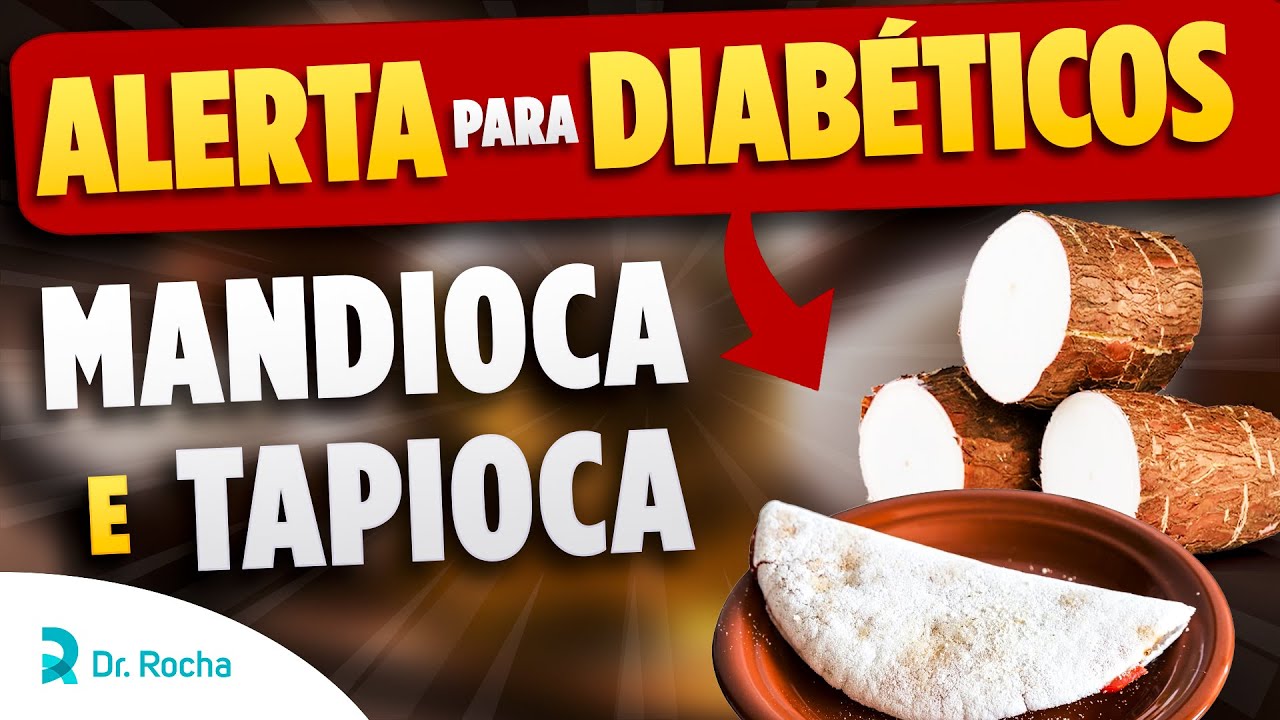 A VERDADE Sobre a MANDIOCA e TAPIOCA Para DIABÉTICOS 🧐