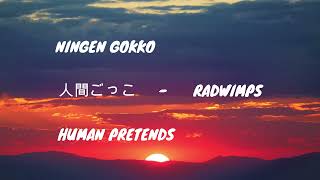NINGEN GOKKO - RADWIMPS [Romanized Lyrics Video]
