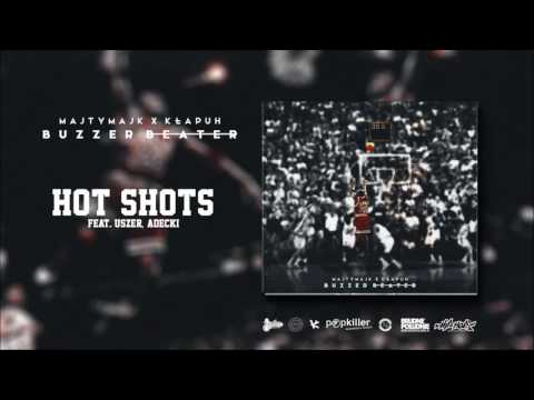 Majty Majk / Kłapuh feat. ADECKI, Uszer - HOT SHOT
