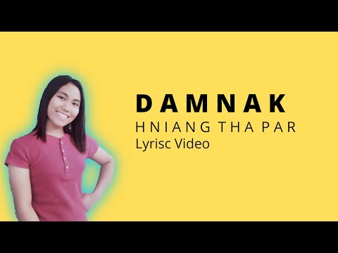 Hniang Tha Par - Damnak (Lyrisc Video)