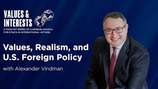 Alex Vindman on Values, Realism, and U.S. Foreign Policy