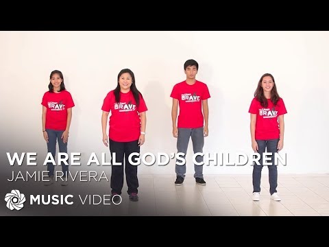 We Are All God's Children - Jamie Rivera (Official Action Music Video)