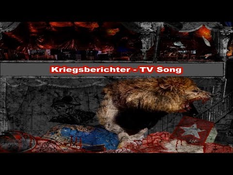 Kriegsberichter - TV Song (mit Text)