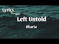 Dharia– Left untold | Lyrics| Song lyrics |@ThraceMusic | Shiny girl