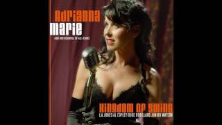 Adrianna Marie & Her Roomful Of All Stars - Kingdom Of Swing