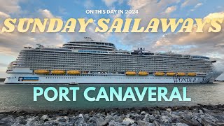 ON THIS DAY 2024 | Sunday Sailaways At Port Canaveral!