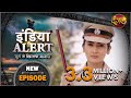 India Alert || New Episode 261 || Nakli Daroga ( नकली दरोगा ) || इंडिया अलर्ट Da