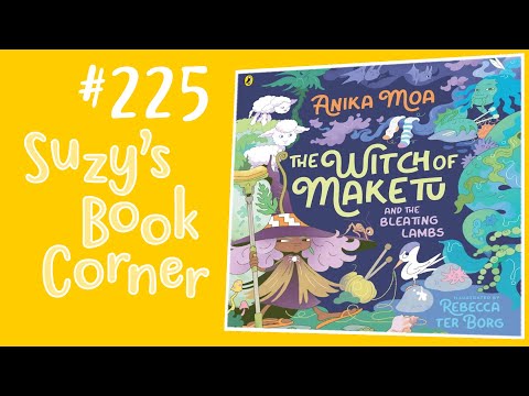 The Witch Of Maketu and the Bleating Lambs - Suzy's Books Corner | Read Aloud | Anika Moa | NZ