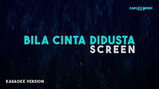 Download lagu Screen – Bila Cinta Didusta (Karaoke Version) mp3 Download lagu Screen – Bila Cinta Didusta (Karaoke Version) mp3