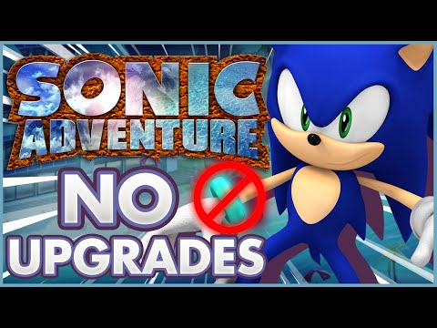 Can You Beat Sonic Adventure With No Upgrades?