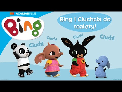 Bing I Ciuchcia do toalety | Odpieluszkowanie | Bing i Piosenki | Bing po Polsku