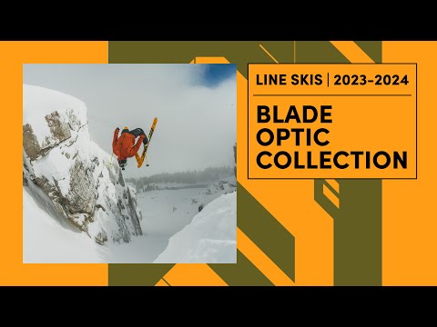 LINE 2023/2024 Blade Optic Collection - Game Changing Freeride Skis