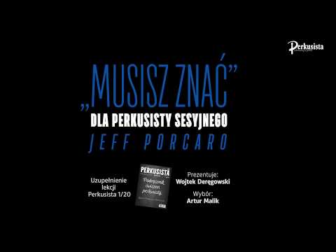Wojtek Deręgowski - Jeff Porcaro - niezbędnik sesyjniaka.
