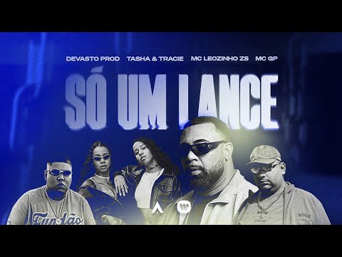01 - Devasto Prod - Só Um Lance Part.Tasha, Tracie, Mc Leozinho Zs, Mc GP
