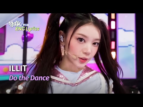 [🌎ENG Lyrics] ILLIT (아일릿) - Do the Dance | KBS WORLD TV 250704