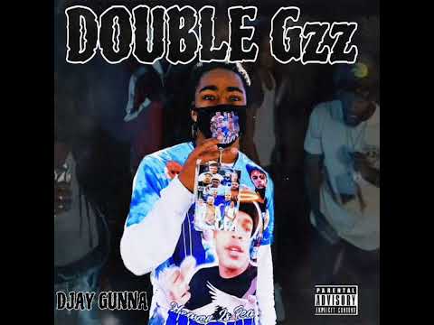 DJay Gunna - Double Gzz  (Official Audio)