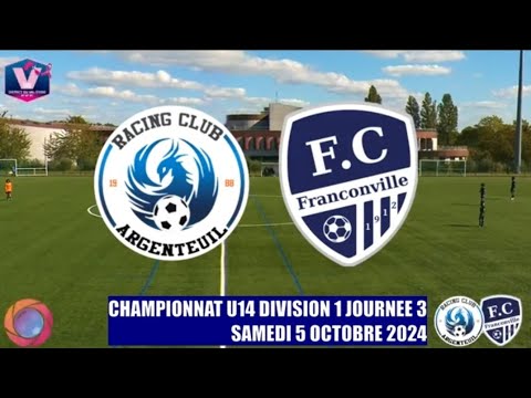 SAMEDI 5 OCTOBRE 2024 U14 D1 RC ARGENTEUIL - FC FRANCONVILLE LE MATCH