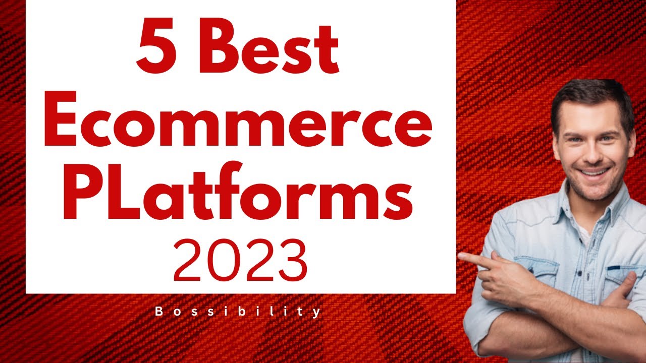 Thumbnail for 5 Best E-commerce Platforms in 2023