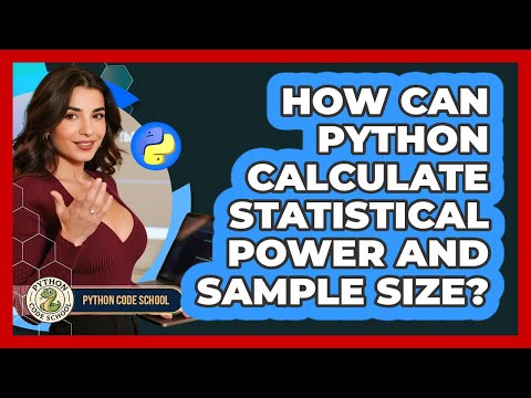 How Can Python Calculate Statistical Power And Sample Size Python Code School