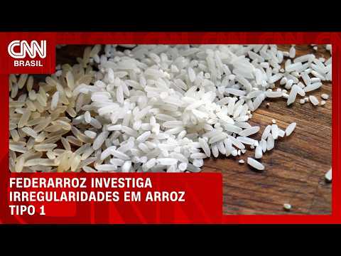 Federarroz acionará autoridades por vendas irregulares de arroz tipo 1 | CNN AGRO NEWS