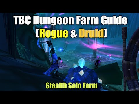 TBC Stealth Dungeon Gold Farm Guide (Rogue & Druid)