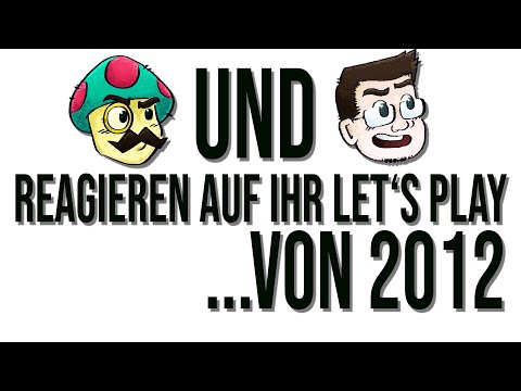Mogi und Mave reagieren auf ihr Let's Play von 2012