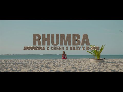 Alikiba presents – AbduKiba X Cheed X Killy X K-2GA – Rhumba