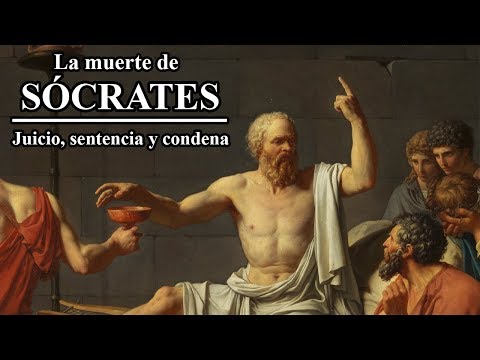 La muerte de Sócrates, Parte I: la Apología. Juicio, sentencia y condena de Sócrates.
