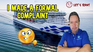I CALLED THE CRUISE LINE AND COMPLAINED ABOUT THIS