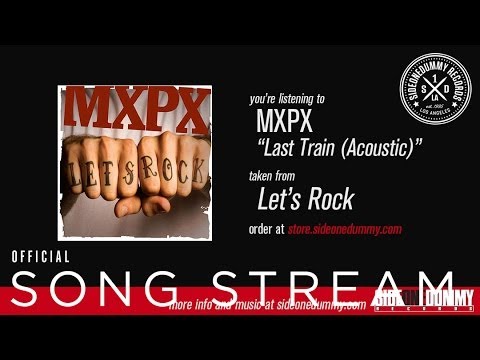 Videoclip de Last Train (Acoustic) — MxPx