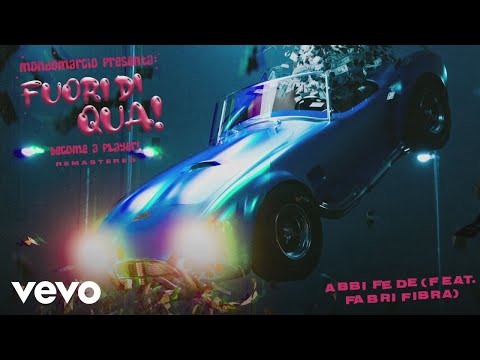 Mondo Marcio - Abbi fede ft. Fabri Fibra