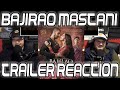 Bollywood Trailer Reaction: Bajirao Mastani