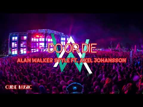 Alan Walker Style ft Axel Johansson - Do Or Die Official Lyrics Video