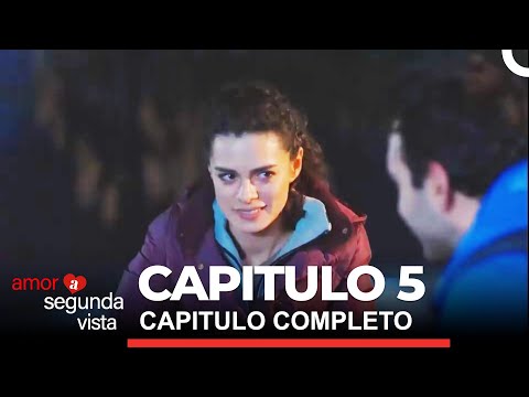 Amor A Segunda Vista Capítulo 5 (Versión Extendida)