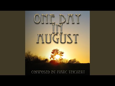One Day in August