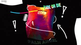 Palm Angel - Ride or Die