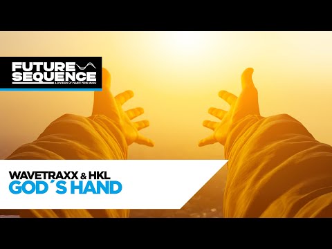 Wavetraxx & HKL – God´s Hand