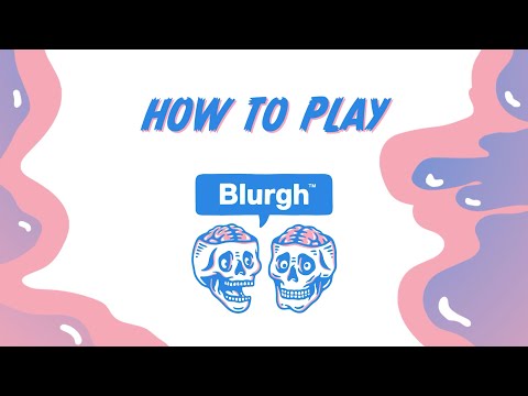 How To Play Blurgh