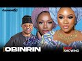 Obinrin [ Latest Yoruba Drama Movie 2024] Wunmi Toriola|Yomi Fash| Martini Animashaun| KIITAN BUKOLA