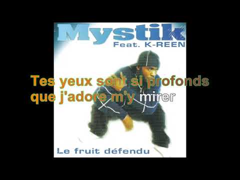 Mystik & K-Reen - Le Fruit Défendu [Paroles Audio HQ]