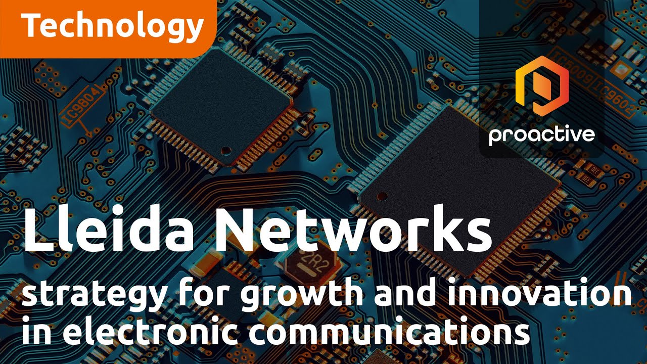 Lleida Networks shares company's strategy for growth and innovation in electronic communications