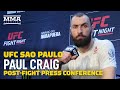 UFC Sao Paulo: Paul Craig Post-Fight Press Conference - MMA Fighting