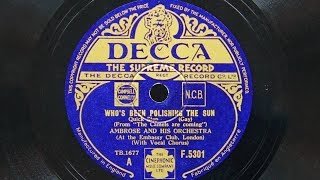 Music video thumbnail preview for Ambrose and His Orchestra - Who's Been Polishing the Sun? by Ambrose and His Orchestra