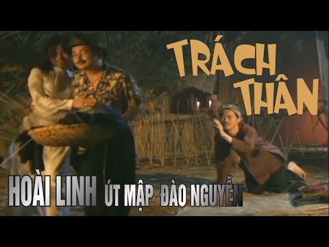 Trách thân - Hoài Linh