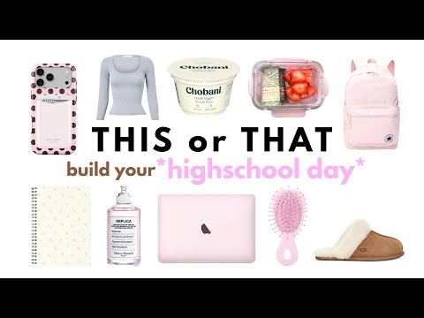 THIS or THAT build your *DREAM HIGHSCHOOL DAY* 🚌📝📚🎒