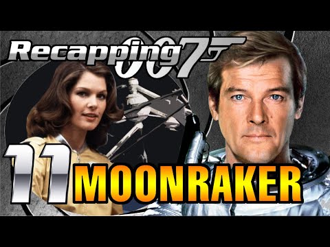 Recapping 007 #11 - Moonraker (1979) (Review)