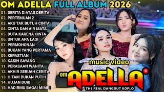 Download lagu DERITA DIATAS DERITA - OM ADELLA FULL ALBUM TERBARU 2026 || SHERLY KDI - TASYA ROSMALA - NURMA KDI mp3
