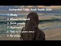 Kumpulan Lagu Arab Sedih Viral Tik Tok 2024